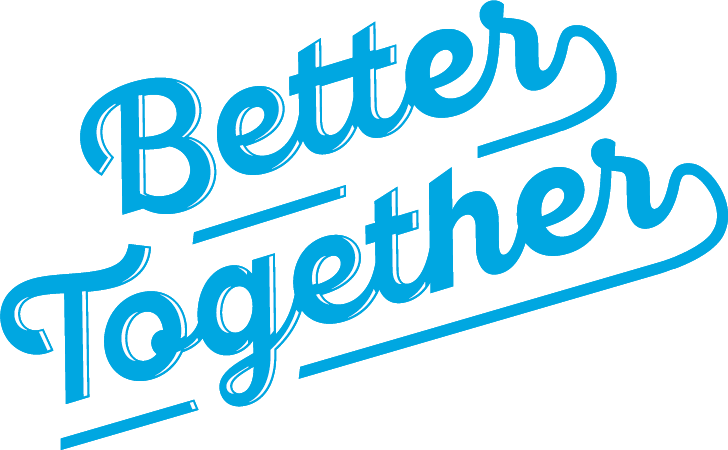 Better Together